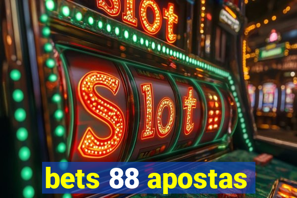 bets 88 apostas